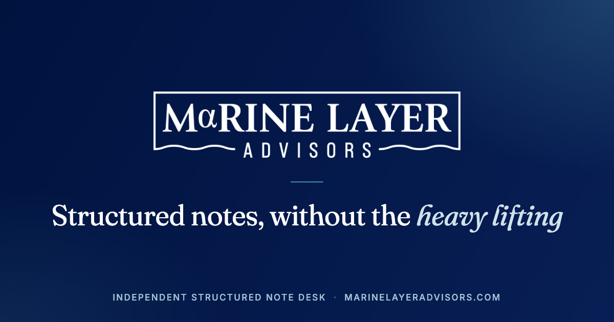 Why Marine Layer Exists - Marine Layer Advisors - Marine Layer Advisors